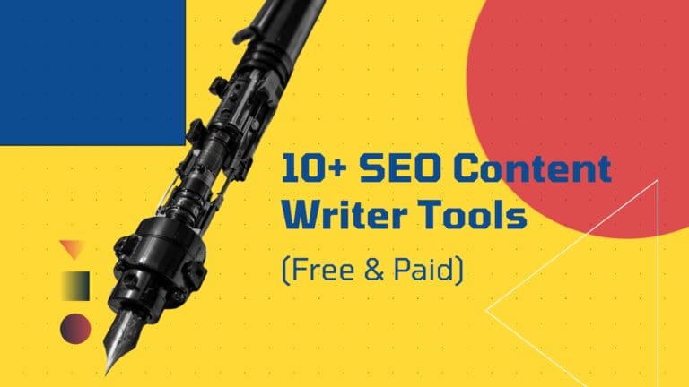 10+ SEO Content Writer Tools (Free & Paid)
