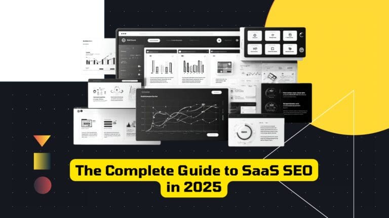 The Complete guide to SaaS SEO in 2025