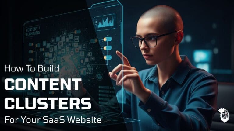 a depiction of someone building their content cluster for a SaaS company