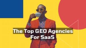 The top GEO agencies for SaaS bog header