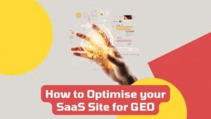 how to optimise your saas site for GEO