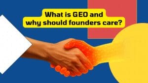 what is GEO and why should founders care