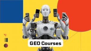 Best Generative Engine Optimization (GEO) Courses in 2026: How to Choose and What to Expect
