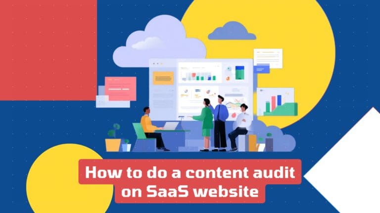 How to do a content audit on SaaS website